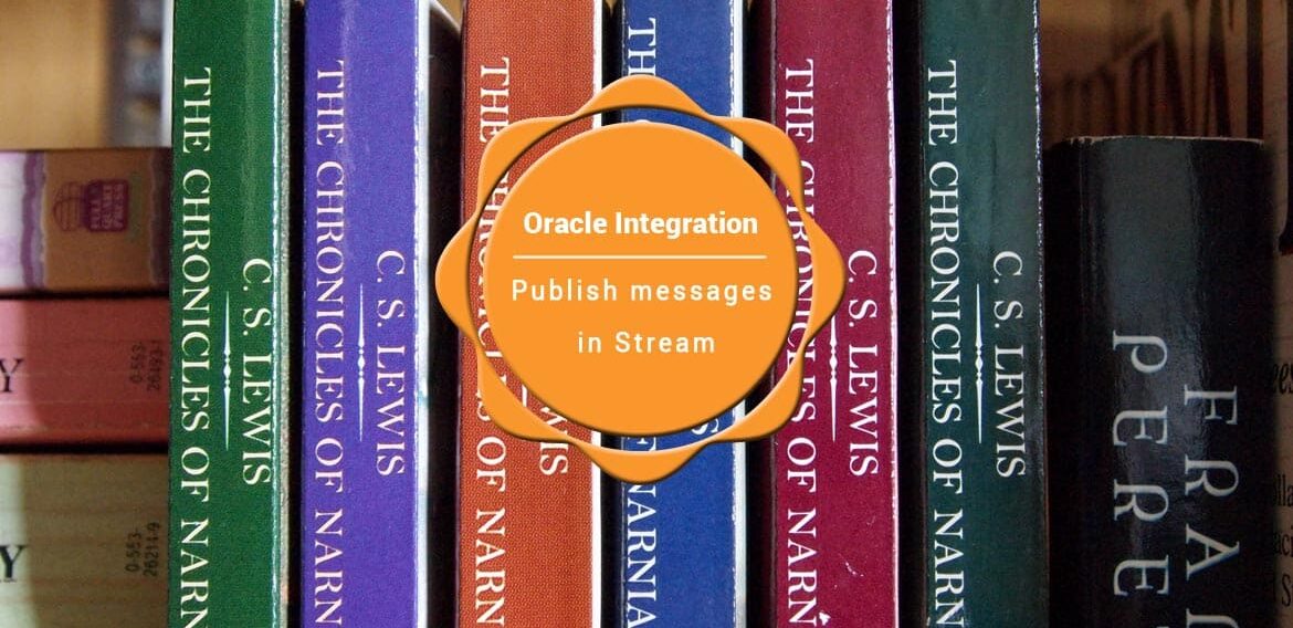 Publish messages in Stream using Oracle Integration