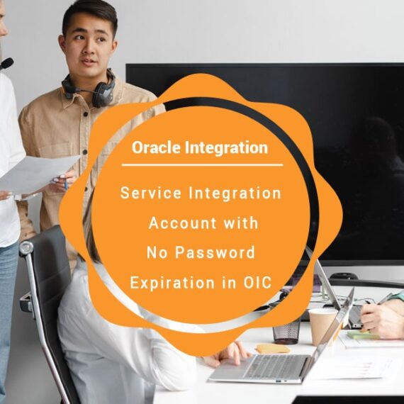 Service Integration Account with No Password Expiration in OIC