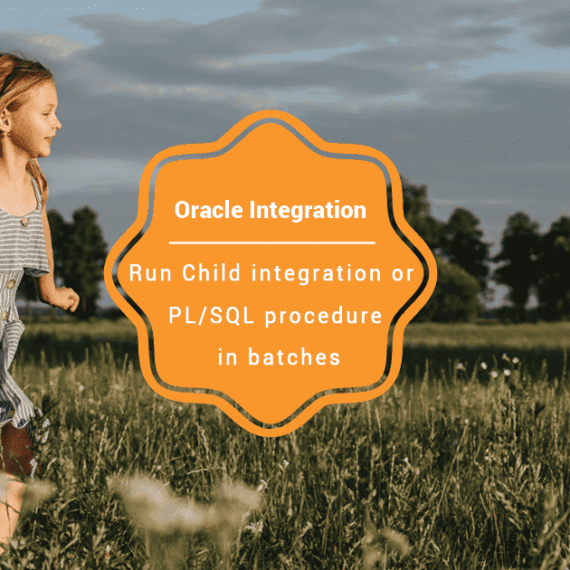 Run Child integration or PL/SQL procedure in batches in Oracle Integration