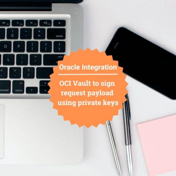 OCI Vault to sign request payload using private keys in Oracle Integration