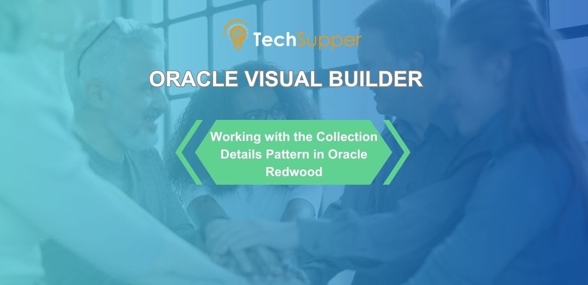 Working with the Collection Details Pattern in Oracle Redwood