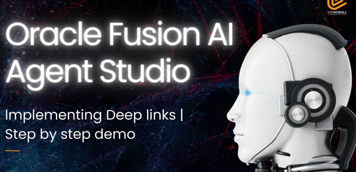 Implementing Deep Links in Oracle Fusion Cloud AI Agents