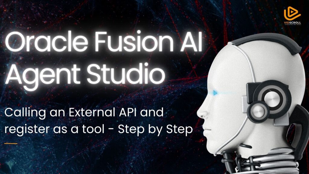 Call External APIs in Oracle Fusion AI Agent