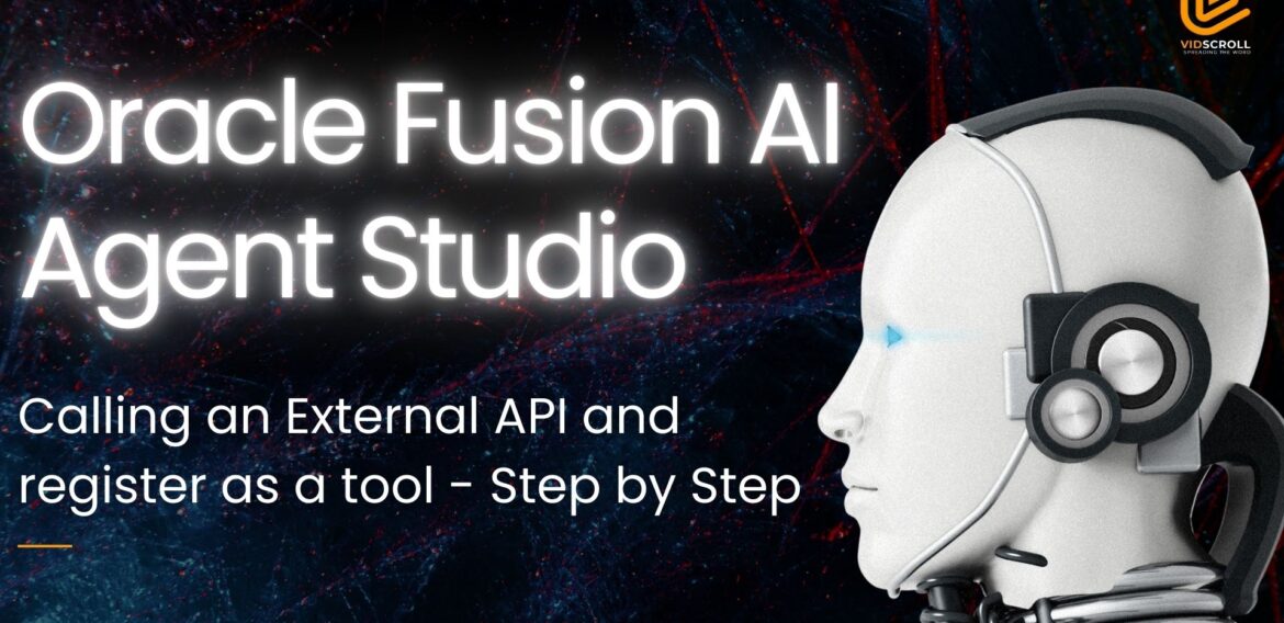 Calling an External API in Oracle Fusion Cloud AI Agent Studio